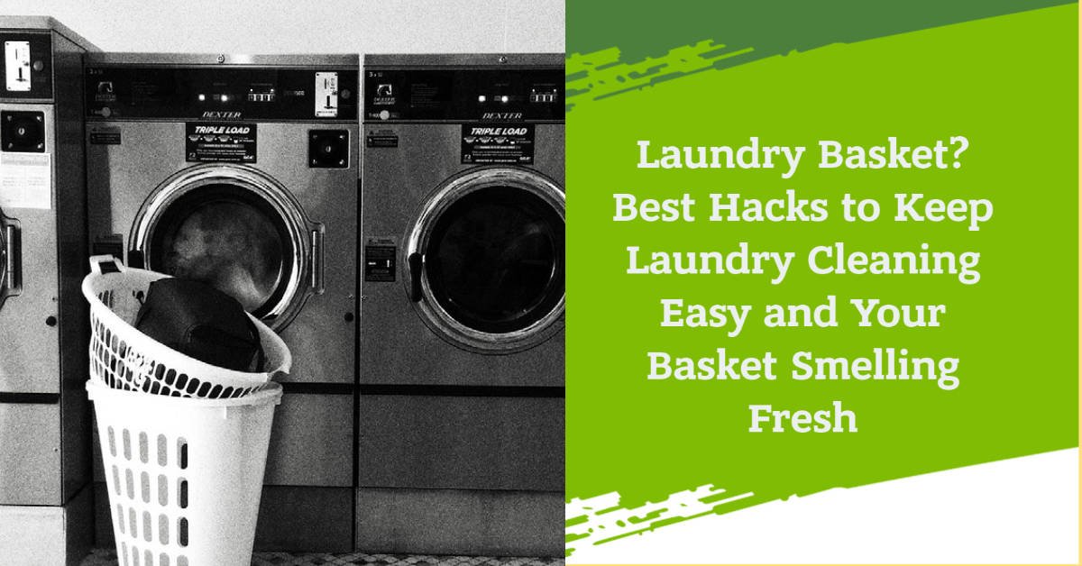 laundry-basket-best-hacks-to-keep-laundry-cleaning-easy-and-your