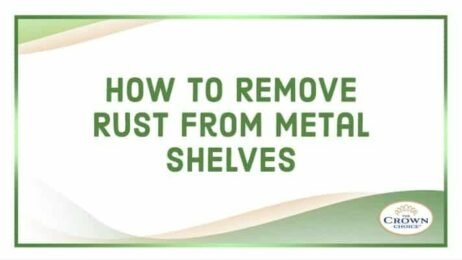 How to Remove Rust From Metal Shelves